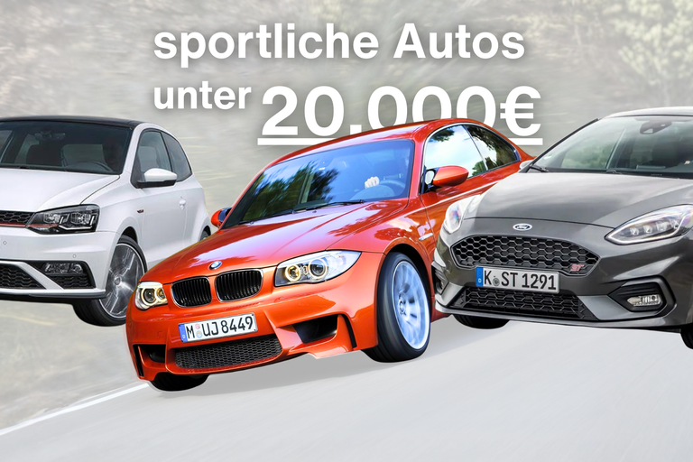 Die besten sportlichen Gebrauchtwagen unter 20.000 Euro in Österreich